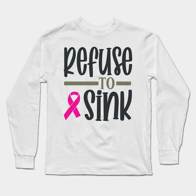 Refuse to Sink Long Sleeve T-Shirt by Fox1999